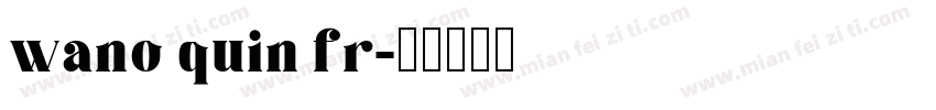 wano quin fr字体转换